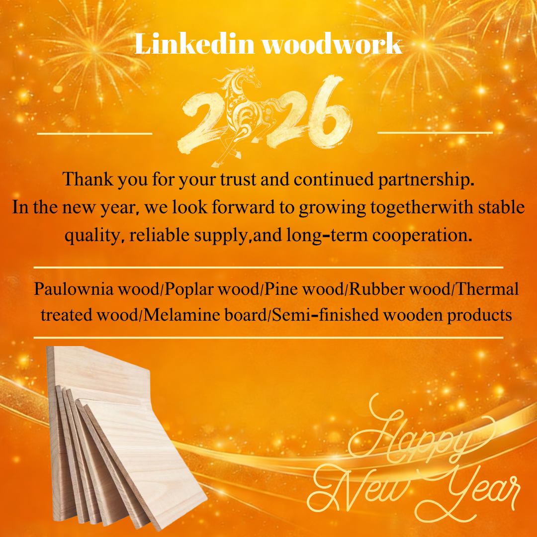 LinkedIn Woodwork Celebrates 2026 and Thanks Global Partners for Trust in Wood Products Supply