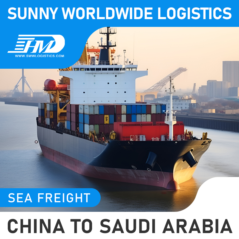 Perkhidmatan penghantaran Swwls Dari China ke Arab Saudi FCL LCL Sea Freight Forwarder Ejen Penghantaran kadar pengangkutan laut yang murah