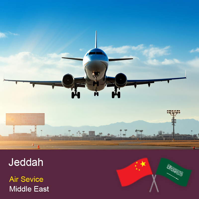 China to Jeddah Air Freight One Stop Logistics