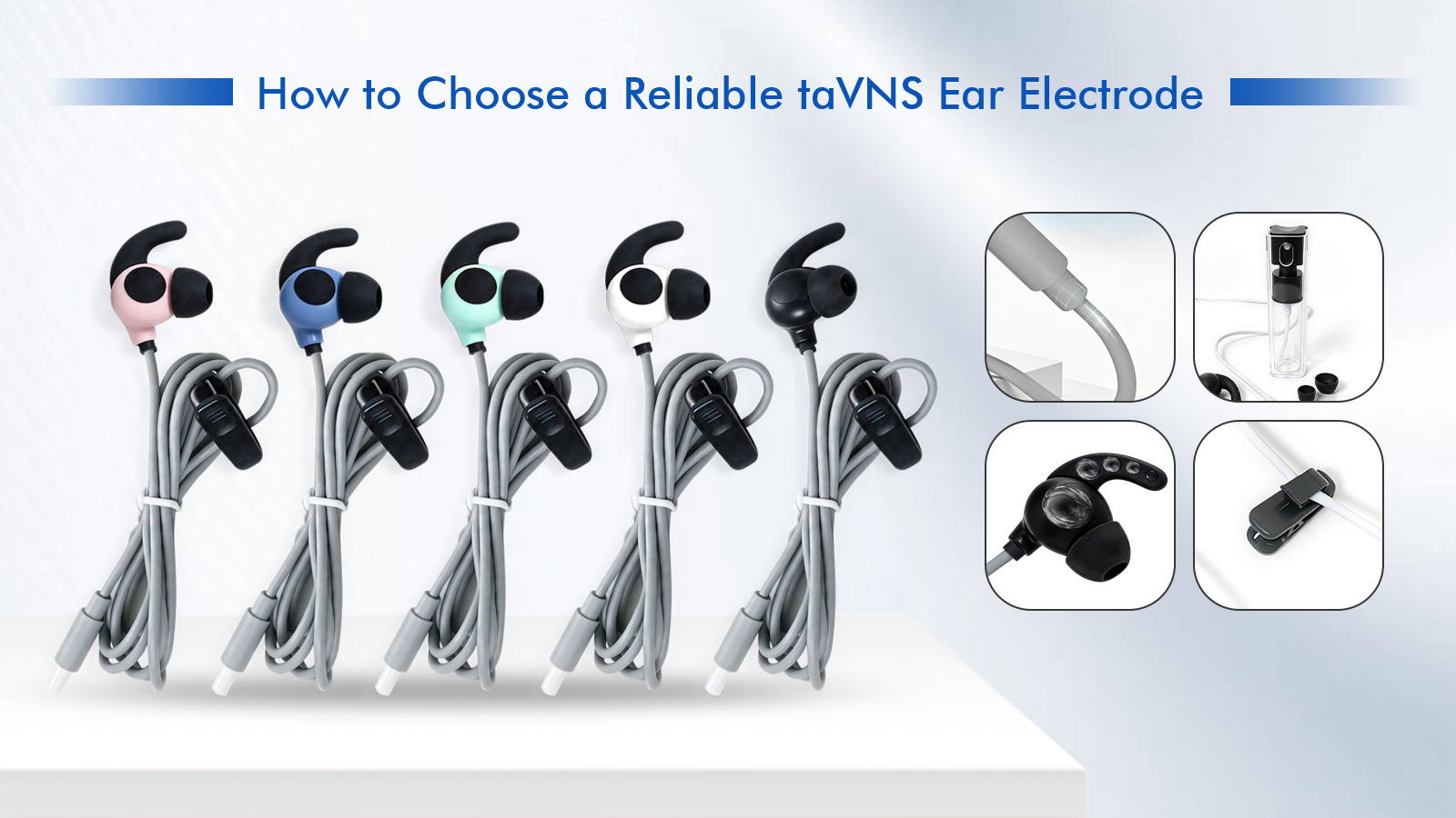 How to Choose a Reliable taVNS Ear Electrode for Wearable Vagus Nerve Stimulation Devices