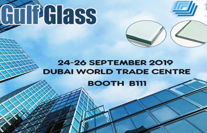 Shenzhen Sun Global Glass CO., LTD e 2019 Gulf Glass Exhibition Shenzhen Sun Global Glass CO., LTD e 2019 Gulf Glass Exhibition