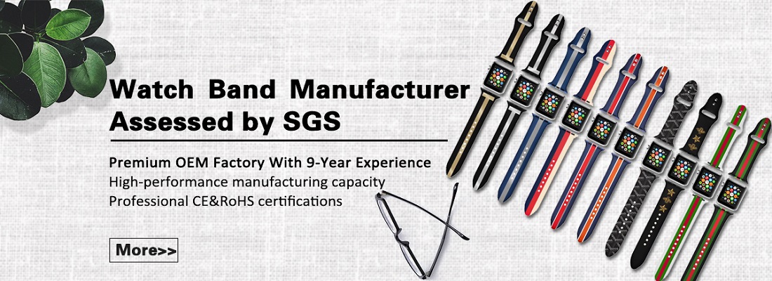Watch Band Manufacturer assessed by SGS